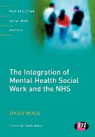 Integration of Mental Health Social Work and the NHS, The