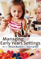 Managing Early Years Settings: Supporting and Leading Teams