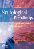 Neurological Physiotherapy: A Problem-Solving Approach