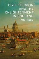 Civil Religion and the Enlightenment in England, 1707-1800 (PDF eBook)