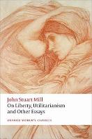 On Liberty, Utilitarianism and Other Essays (PDF eBook)