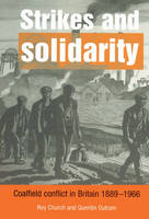 Strikes and Solidarity: Coalfield Conflict in Britain, 18891966