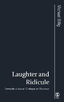Laughter and Ridicule: Towards a Social Critique of Humour (PDF eBook)