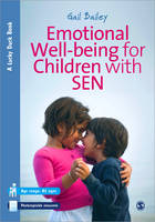 Emotional Well-being for Children with Special Educational Needs and Disabilities: A Guide for Practitioners