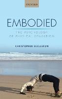 Embodied: The psychology of physical sensation (PDF eBook)