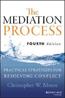 The Mediation Process: Practical Strategies for Resolving Conflict (PDF eBook)