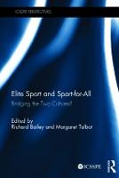 Elite Sport and Sport-for-All: Bridging the Two Cultures?