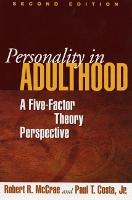 Personality in Adulthood, Second Edition: A Five-Factor Theory Perspective