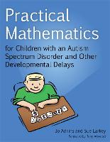 Practical Mathematics for Children with an Autism Spectrum Disorder and Other Developmental Delays (PDF eBook)