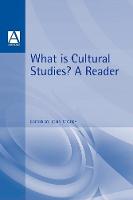 What Is Cultural Studies?: A Reader