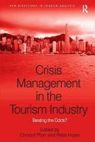 Crisis Management in the Tourism Industry: Beating the Odds?