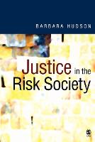 Justice in the Risk Society: Challenging and Re-affirming Justice in Late Modernity (PDF eBook)