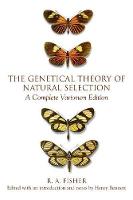 Genetical Theory of Natural Selection, The: A Complete Variorum Edition