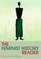 Feminist History Reader, The
