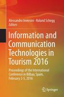 Information and Communication Technologies in Tourism 2016: Proceedings of the International Conference in Bilbao, Spain, February 2-5, 2016 (ePub eBook)