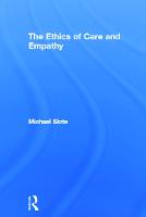 Ethics of Care and Empathy, The