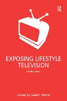 Exposing Lifestyle Television: The Big Reveal