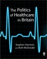 The Politics of Healthcare in Britain (ePub eBook)
