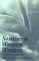 Southern Women Writers: The New Generation