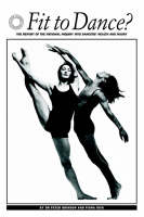 Fit to Dance?: Report of the National Inquiry into Dancers' Health and Injury