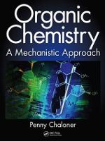 Organic Chemistry: A Mechanistic Approach