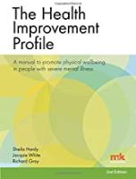 Health Improvement Profile: A manual to promote physical wellbeing in people with severe mental illness, The