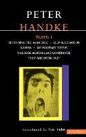  Handke Plays: 1: Offending the Audience; My Foot My Tutor; Self Accusation; Kaspar; Lake Constance; They...
