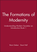 Formations of Modernity, The: Understanding Modern Societies an Introduction Book 1