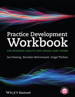 Practice Development Workbook for Nursing, Health and Social Care Teams (PDF eBook)