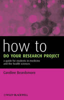 How to Do Your Research Project: A Guide for Students in Medicine and The Health Sciences (PDF eBook)