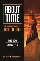 About Time 1: The Unauthorized Guide to Doctor Who (Seasons 1 to 3): The Unauthorized Guide to Doctor Who 1963-1966 (Seasons 1 to 3)