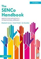 SENCo Handbook, The: Leading and Managing a Whole School Approach