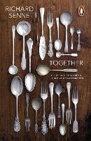 Together: The Rituals, Pleasures and Politics of Cooperation (ePub eBook)