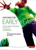 Advanced Early Years: For Foundation Degrees and Levels 4/5,