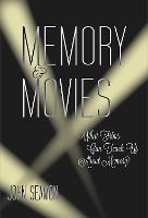 Memory and Movies: What Films Can Teach Us about Memory (PDF eBook)