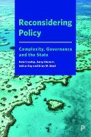 Reconsidering Policy: Complexity, Governance and the State