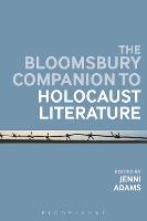 The Bloomsbury Companion to Holocaust Literature (PDF eBook)