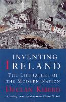 Inventing Ireland: The Literature of a Modern Nation
