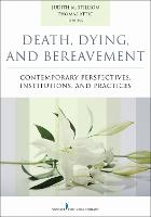 Death, Dying, and Bereavement: Contemporary Perspectives, Institutions, and Practices (ePub eBook)