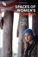 Spaces of Women's Cinema: Space, Place and Genre in Contemporary Womens Filmmaking (ePub eBook)