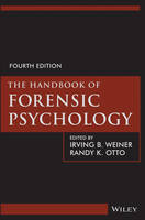 Handbook of Forensic Psychology, The