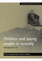Children and young people in custody: Managing the risk