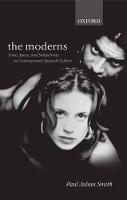 Moderns, The: Time, Space, and Subjectivity in Contemporary Spanish Culture