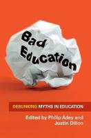 Bad Education: Debunking Myths in Education (ePub eBook)