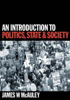 Introduction to Politics, State and Society, An