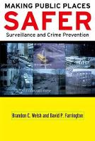 Making Public Places Safer: Surveillance and Crime Prevention (PDF eBook)