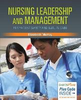 Nursing Leadership and Management for Patient Safety and Quality Care (PDF eBook)