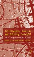 Intelligence, Security and Policing Post-9/11 (PDF eBook)
