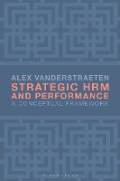Strategic HRM and Performance: A Conceptual Framework