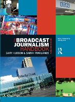 Broadcast Journalism Handbook, The